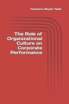 The Role of Organizational Culture on Corporate Performance
