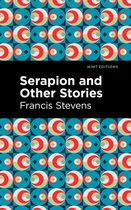 Mint Editions (Fantasy and Fairytale) - Serapion and Other Stories