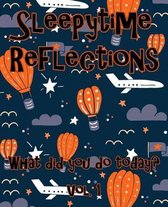 Sleepytime Reflections What Did You Do Today? Vol. 1