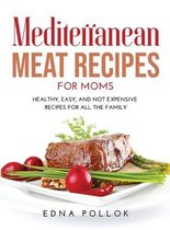 Mediterranean Meat Recipes for Moms