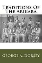 Traditions Of The Arikara