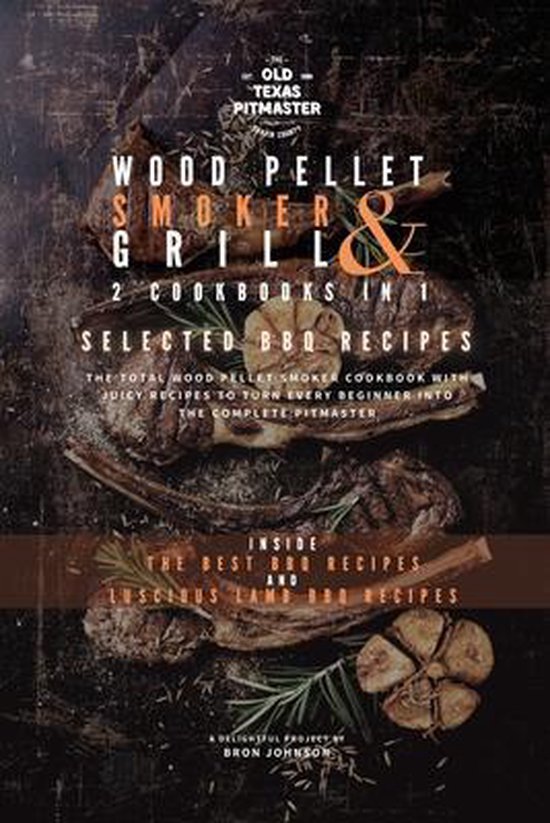 The Wood Pellet Smoker and Grill Cookbook-The Wood Pellet Sm ... - cover