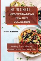My Ultimate Mediterranean Se Diet Collection