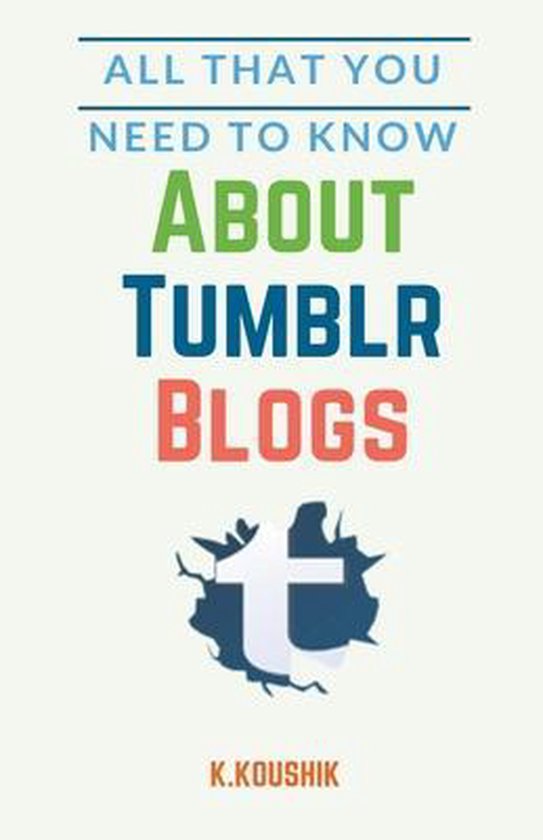 All That You Need to Know About Tumblr Blogs - cover