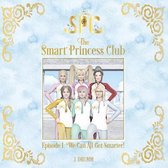 Smart Princess-The Smart Princess Club Episode 1