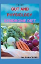 The New Gut and Physiology Syndrome Diet