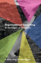 Organisational Consulting: a Relational Perspective