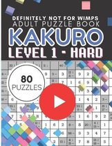 Kakuro Puzzle Level 1, Adult Puzzle Book 80 Puzzles