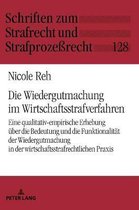 Schriften Zum Strafrecht Und Strafproze�recht-Die Wiedergutmachung im Wirtschaftsstrafverfahren