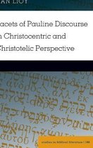 Facets of Pauline Discourse in Christocentric and Christotelic Perspective