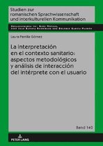 Studien Zur Romanischen Sprachwissenschaft Und Interkulturel-La interpretaci�n en el contexto sanitario