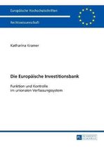 Europ�ische Hochschulschriften Recht-Die Europaeische Investitionsbank