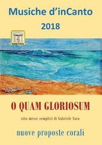 Musiche d'inCanto 2018 - O quam gloriosum
