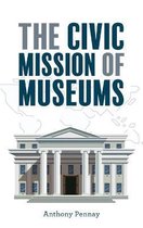 American Alliance of Museums-The Civic Mission of Museums