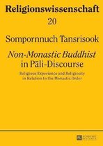 Religionswissenschaft / Studies in Comparative Religion- «Non-Monastic Buddhist» in Pāli-Discourse
