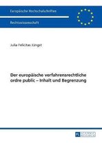 Der europäische verfahrensrechtliche ordre public - Inhalt und Begrenzung