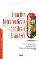 Bioactive Nutraceuticals for Brain Disorders