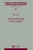 Studies in English Medieval Language and Literature- Aspectual Prefixes in Early English