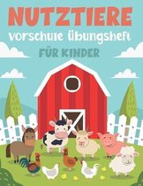 Nutztiere Vorschule UEbungsheft Fur Kinder