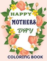Happy Mothers day coloring book