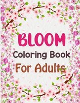 Bloom Coloring Book For Adults