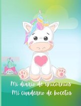 Mi diario de unicornios Mi cuaderno de bocetos