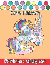 Dot Markers Activity book Cute Unicorns