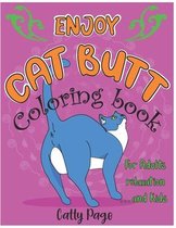 Enjoy Cat Butt Coloring Book For Adults Relaxation And Kids