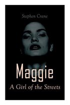 Maggie - A Girl of the Streets