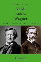 La Narrativa Di Marco Pizzi- Verdi contro Wagner