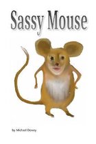 Sassy Mouse