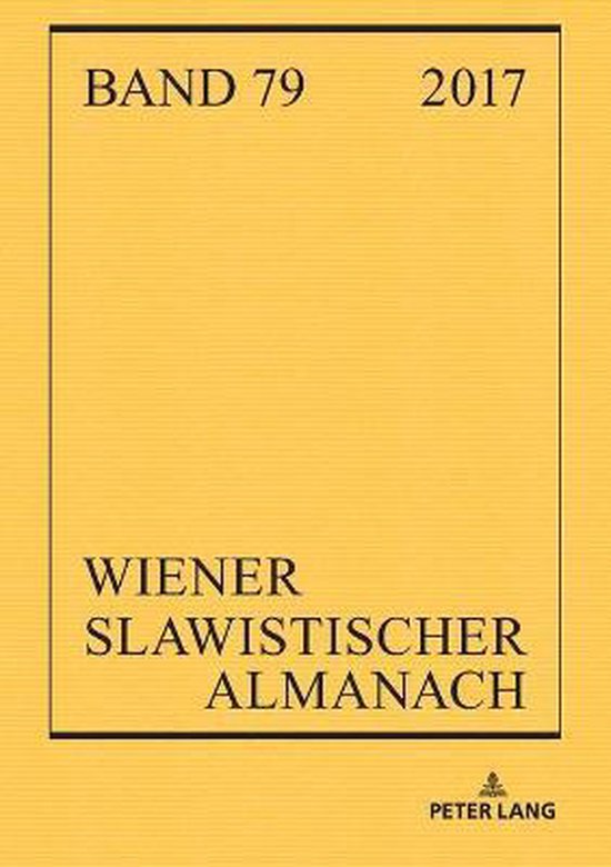 Wiener Slawistischer Almanach- Wiener Slawistischer Almanach Band 79/2017