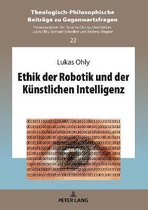 Theologisch-Philosophische Beitr�ge Zu Gegenwartsfragen- Ethik der Robotik und der Kuenstlichen Intelligenz