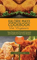 Kalorik Maxx Cookbook for Beginners