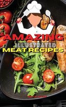 Amazing Illustrated Meat Recipes