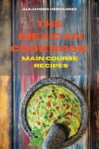 Mexican Cookbook Vegetarian Main Course Recipes