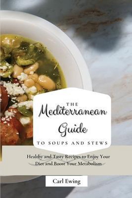 The Mediterranean Guide to Soups and Stews - cover