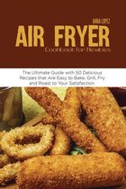 Air Fryer Cookbook for Newbies