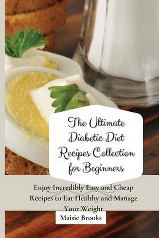 The Ultimate Diabetic Diet Recipes Collection for Beginners - cover
