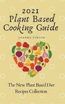 2021 Plant Based Cooking Guide