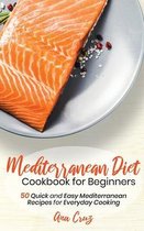 Mediterranean Diet Cookbook for Beginners