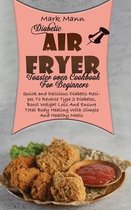 Diabetic Air Fryer Toaster oven Cookbook For Beginners