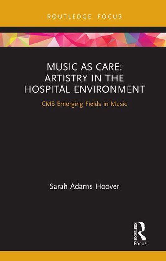 CMS Emerging Fields in Music - Music as Care: Artistry in th ... - cover