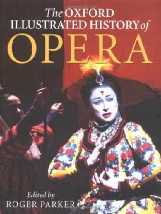 Boek 'The Oxford Illustrated History of Opera' met een vrouw in kleurrijk kostuum op de voorkant.
