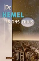 HEMEL IS ONS THUIS, DE