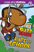 Buzz Beaker Books - Buzz Beaker and the Race to School