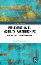 Law and Migration- Implementing EU Mobility Partnerships