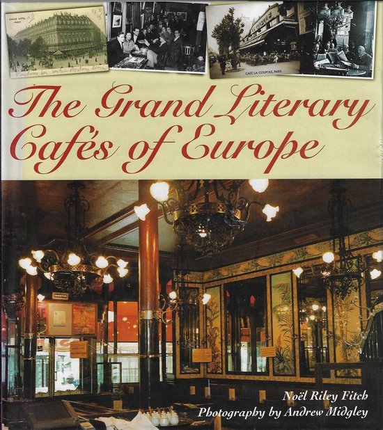 The Grand Literary Cafes Of Europe - cover