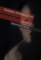 Relatos Antológicos: Volumen 3