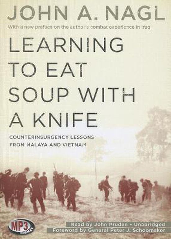 Learning to Eat Soup with a Knife, John A Nagl